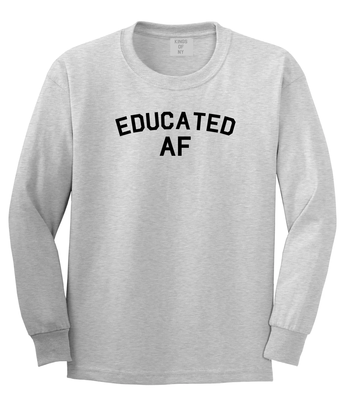 Educated AF Funny Graduation Mens Long Sleeve T-Shirt
